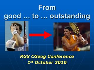 From good … to … outstanding