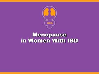 Menopause in Women With IBD