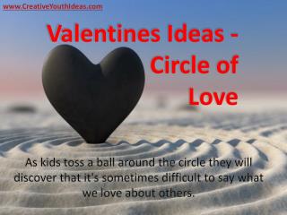 Valentines Ideas - Circle of Love