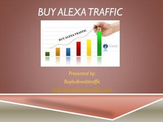 Buy Alexa Traffic For More Customers