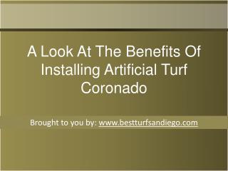A Look At The Benefits Of Installing Artificial Turf Coronado