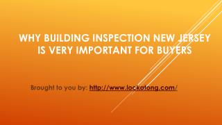 Why Building Inspection New Jersey Is Very Important For Buyers