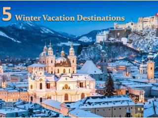 5 Awesome Winter Vacation Destinations