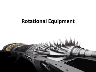 Rotational Equipment