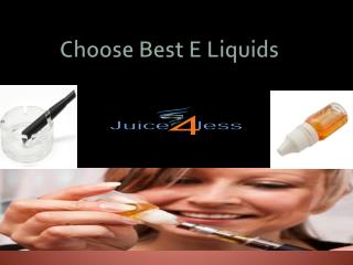 Choose Best E Liquids
