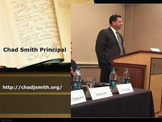 Chad Smith Principal | Slides and Images