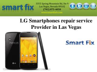 LG Smartphones repair service Provider in Las Vegas at Smart Fix