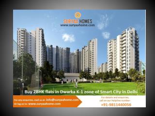 Buy 2BHK flats in Dwarka K-1 zone of Smart City in Delhi