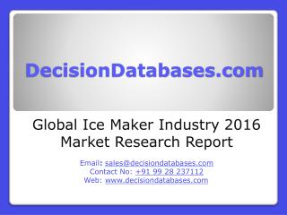 Global Ice Maker Market and Forecast Report 2016-2021