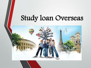 Study loan Overseas: Echoing thoughts of a student across shores