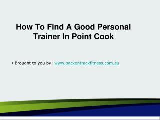 How To Find A Good Personal Trainer In Point Cook