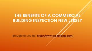 The Benefits Of A Commercial Building Inspection New Jersey