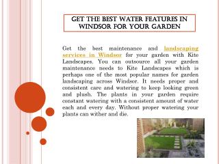 Get the Best Water Features in Windsor for your Garden
