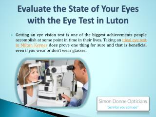 Evaluate the State of Your Eyes with the Eye Test in Luton