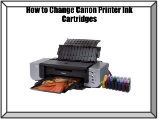 How to Change Canon Printer Ink Cartridges