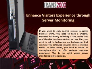 Enhance Visitors Experience Through Server Monitoring