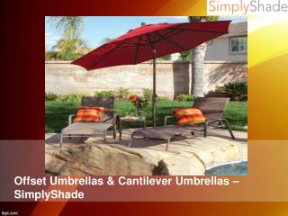 Offset Umbrellas & Cantilever Umbrellas – SimplyShade