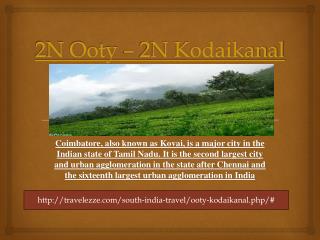 2N Ooty – 2N Kodaikanal