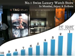 What Makes Prime The #1 Swiss Luxury Watch Store In Mumbai, Jaipur & Kolkata