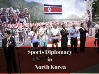 Sports diplomacy in North Korea