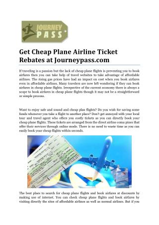 Get Cheap Plane Airline Ticket Rebates at Journeypass.com
