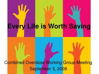 Every Life is Worth Saving