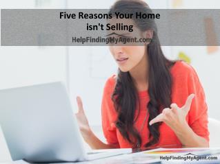 Five Reasons Your Home isn't Selling
