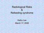 Radiological Risks Refeeding syndrome