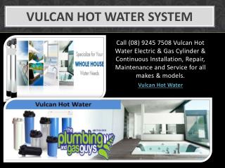 Vulcan Hot Water System