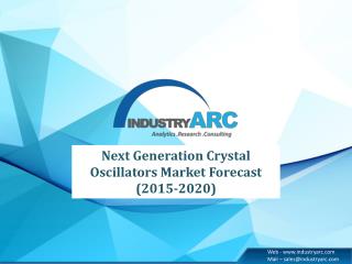 Emerging Trends in Next Generation Crystal Oscillators Market Research Report 2020