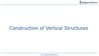Construction of Vertical Structures