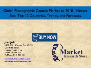 Global Photographic Camera Market to 2016: Size, Shares, Outlook Trends, and Forecasts to 2018