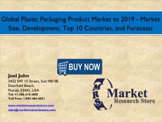 Global Plastic Packaging Product Market to 2016: Size, Development, Shares, Outlook and Forecasts to 2019