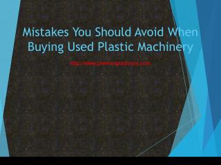 Mistakes You Should Avoid When Buying Used Plastic Machinery