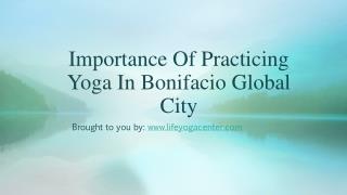 Importance Of Practicing Yoga In Bonifacio Global City