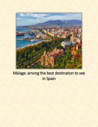 Malaga: among the best destination to see in Spain