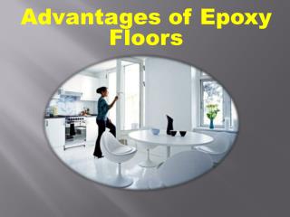 Advantages of Epoxy Floors