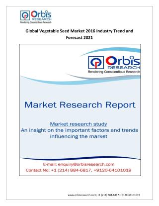 Global Vegetable Seed Market 2016 -2021 Research Report