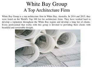 White Bay Group A Top Architecture Firm
