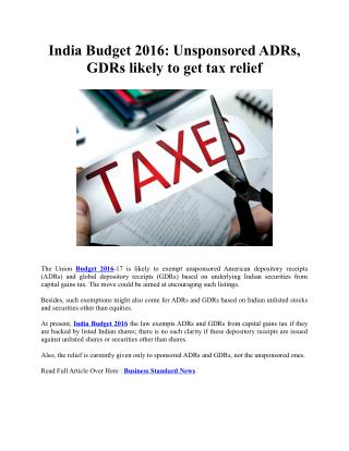 India Budget 2016: Unsponsored ADRs, GDRs likely to get tax relief