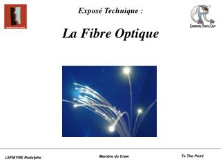 Exposé Technique : La Fibre Optique