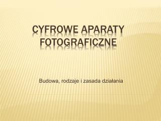 Cyfrowe aparaty fotograficzne