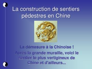 La construction de sentiers pédestres en Chine