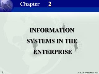 INFORMATION SYSTEMS IN THE ENTERPRISE