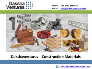 Dakshaventures - Construction Materials Suppliers in Bangalore