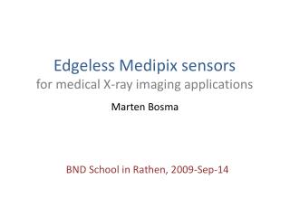 Edgeless Medipix sensors for medical X-ray imaging applications
