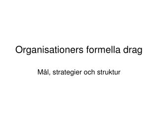 Organisationers formella drag