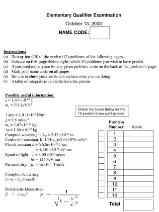 Elementary Qualifier Examination October 13, 2003 NAME CODE: [ ]