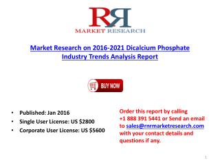 Dicalcium Phosphate Industry Global Growth Analysis Report 2016