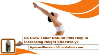 Do Grow Taller Natural Pills Helps In Increasing Height Effectively?